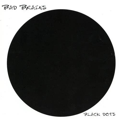 Bad Brains - Black Dots [Colored Vinyl] [Limited Edition] (Wht) [Indie Exclusive]
