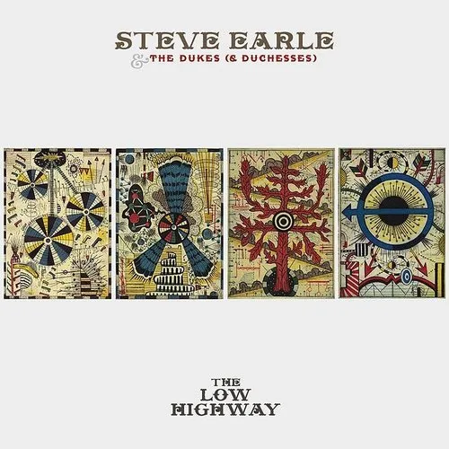 Steve Earle - The Low Highway (Bonus Track Version)
